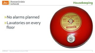 Housekeeping
»No alarms planned
»Lavatories on every
floor
27/06/2017 Business Case and Costing for RDM 5
 