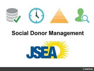 Social Donor Management
 