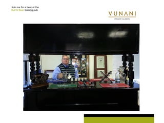 Join me for a beer at the 
Bull & Bear training pub 
 