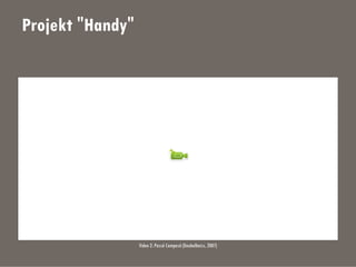 Projekt "Handy"
Video 2: Passé Composé (Deubelbeiss, 2007)
 