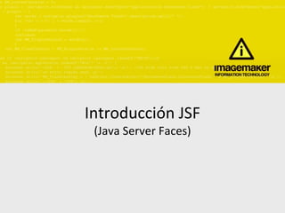 Introducción JSF (Java Server Faces) 
