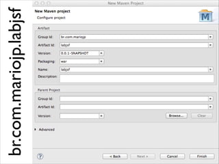 br.com.mariojp.labjsf

 