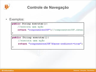 Controle de Navegação


• Exemplos:
 