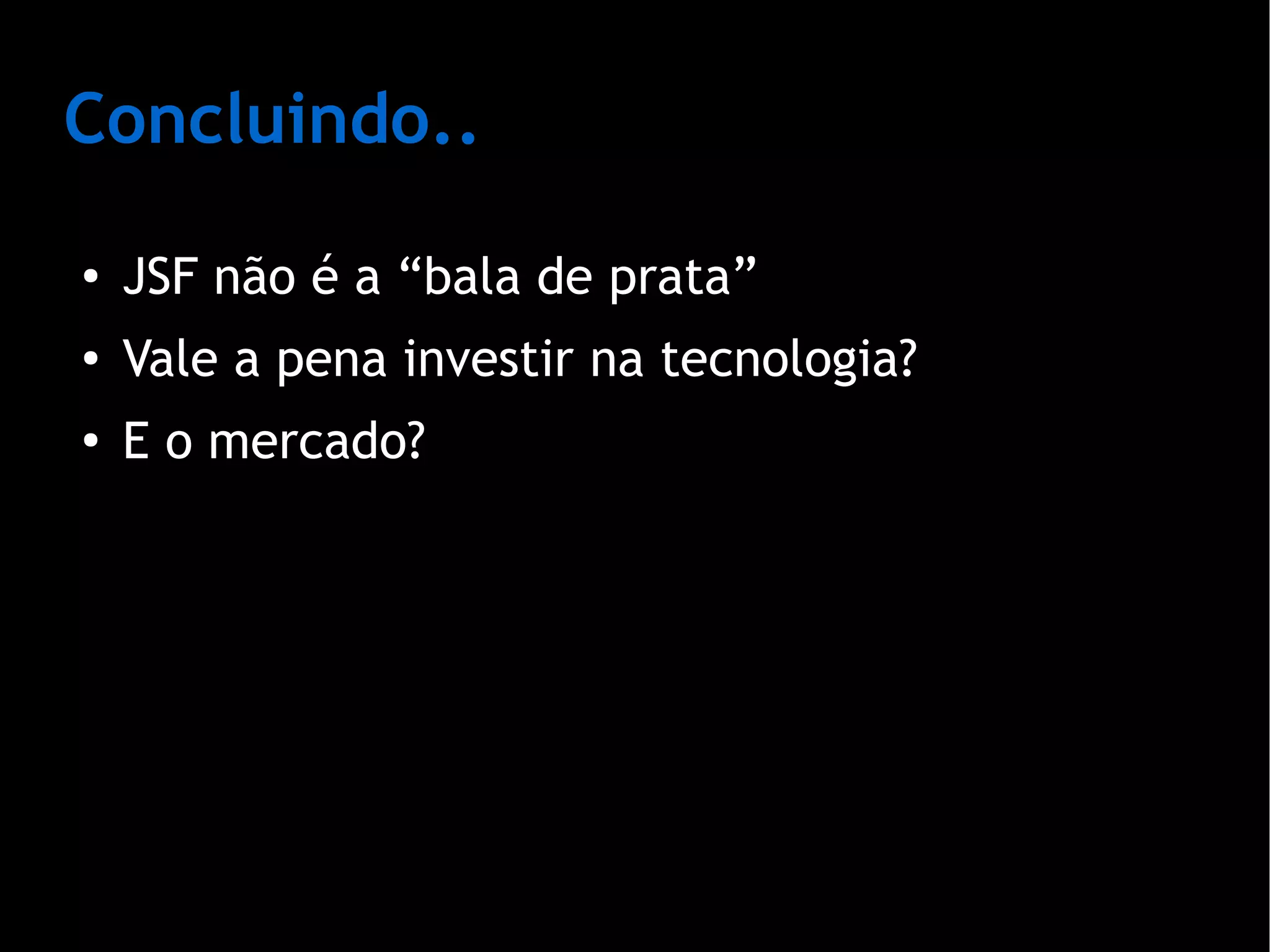 JavaServer Faces - Desenvolvendo aplicações web com produtividade
