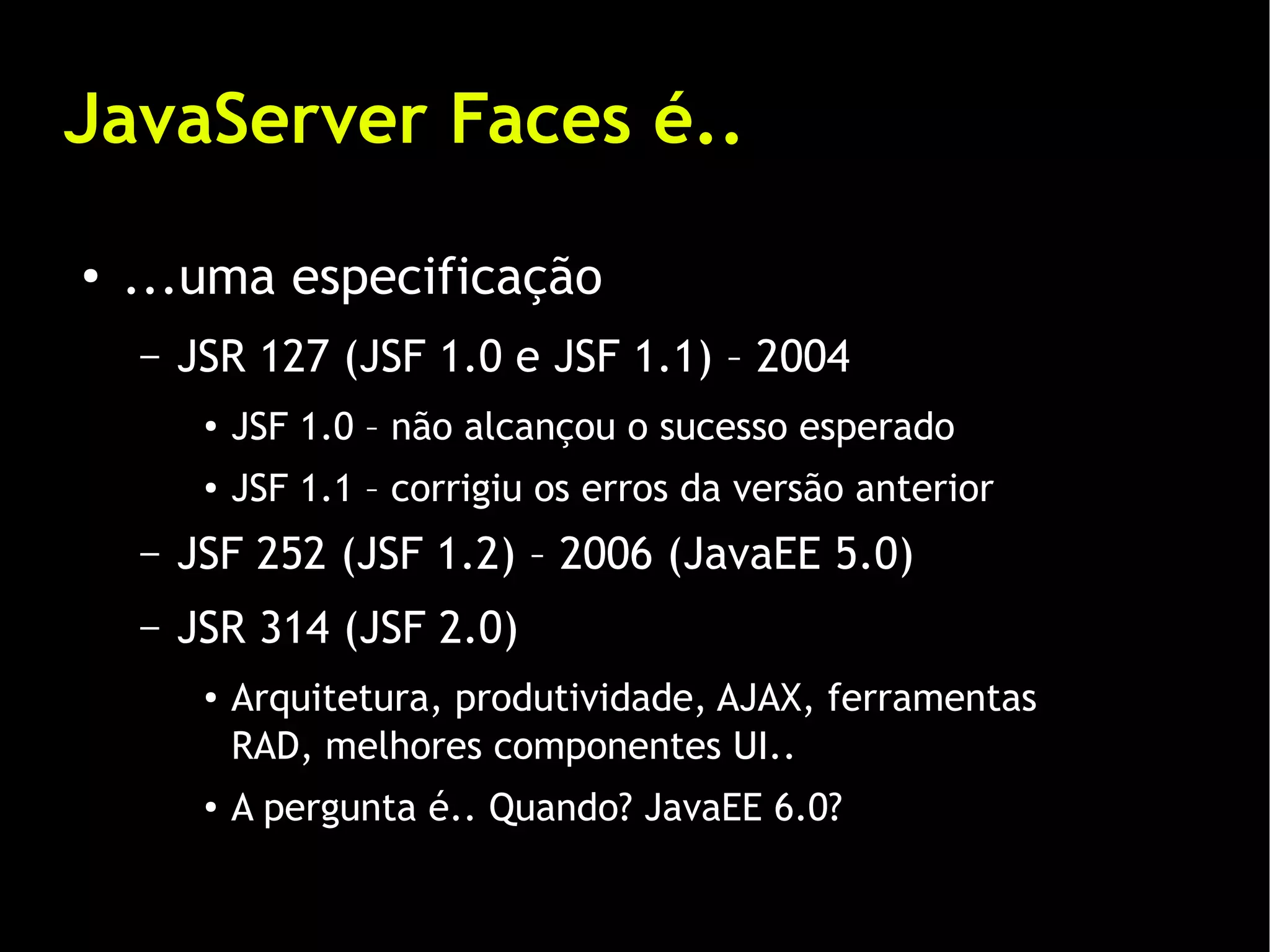 JavaServer Faces - Desenvolvendo aplicações web com produtividade