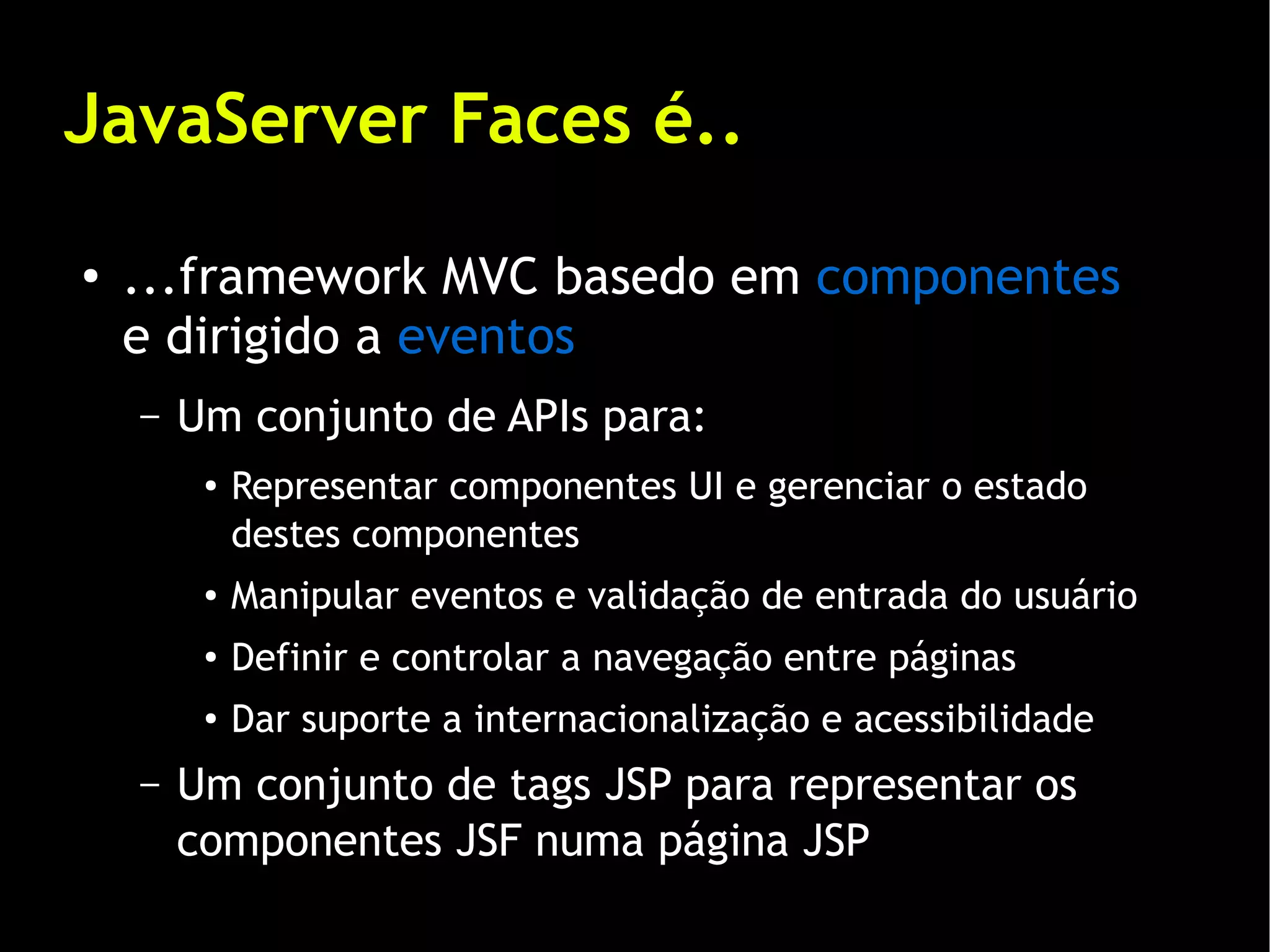 JavaServer Faces - Desenvolvendo aplicações web com produtividade