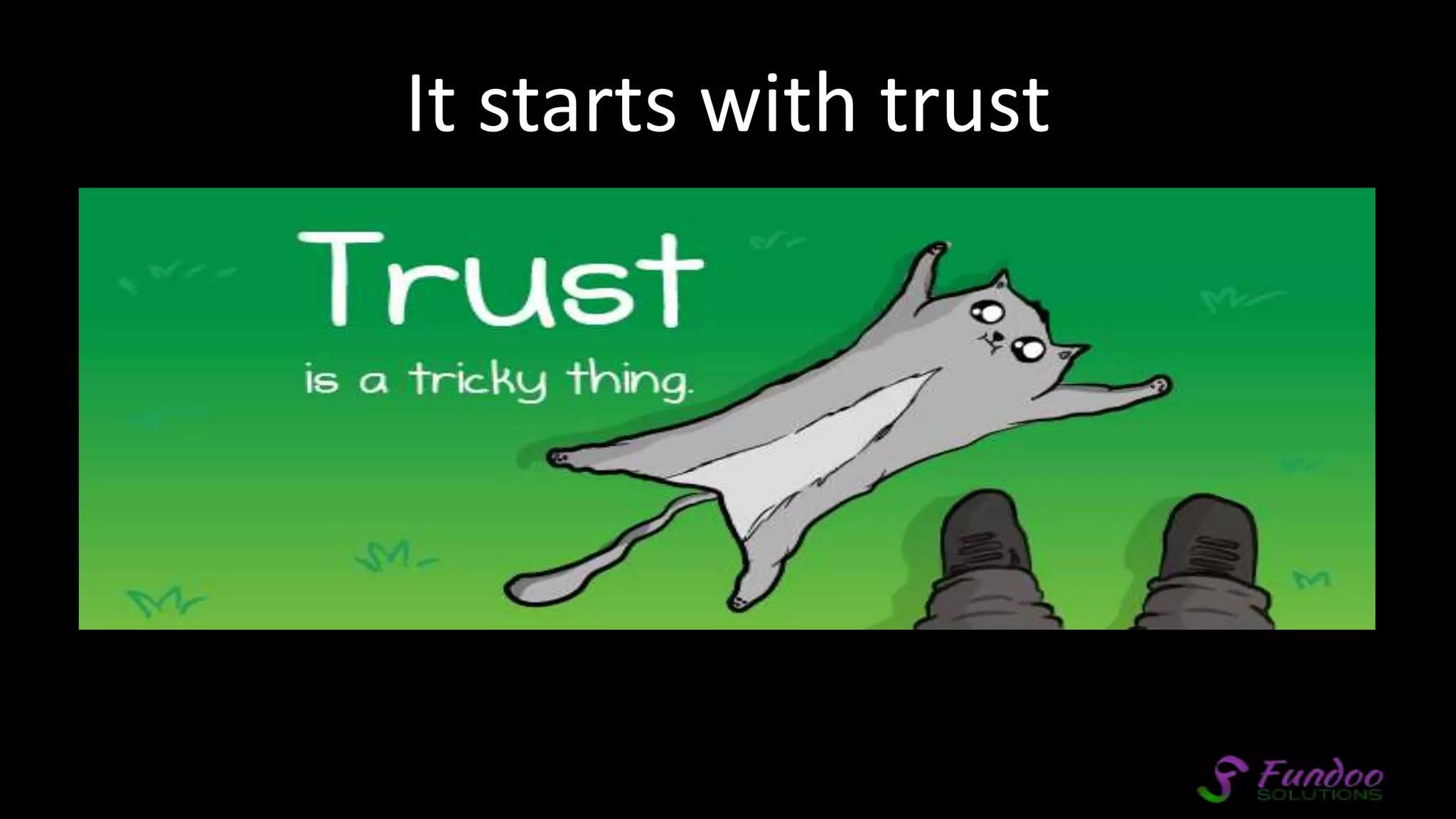 It starts with trust 