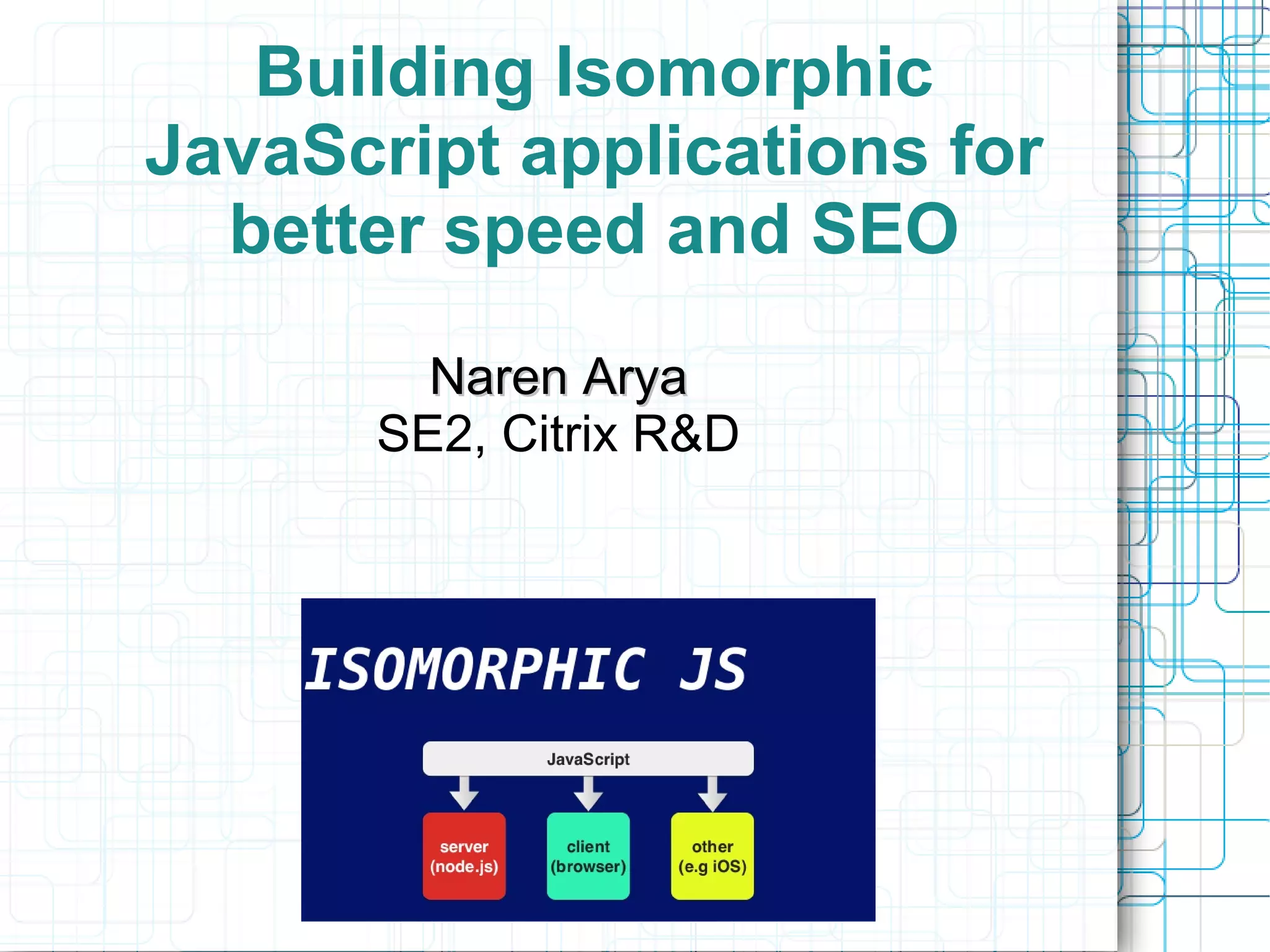 Building Next generation progressive web apps with Isomorphic ...