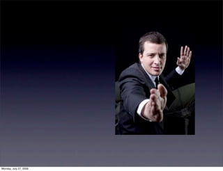 Monday, July 27, 2009
 