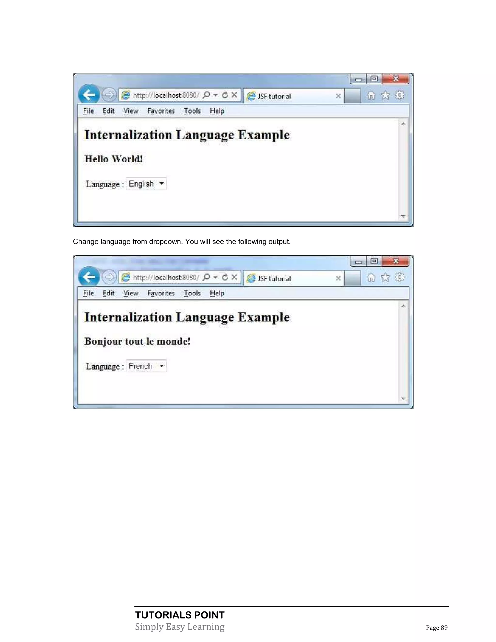 Change language from dropdown. You will see the following output.




                  TUTORIALS POINT
                  Simply Easy Learning                              Page 89
 