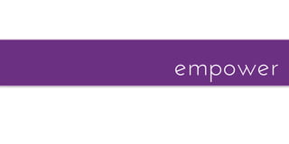 empower
 