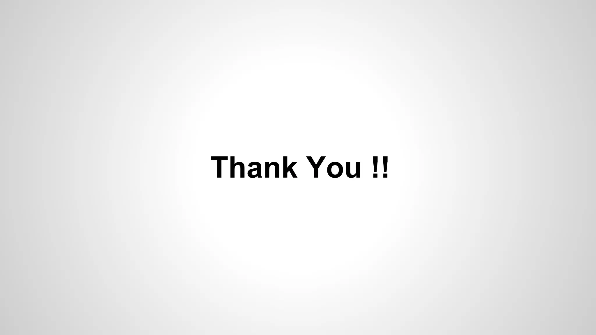Thank You !!
 