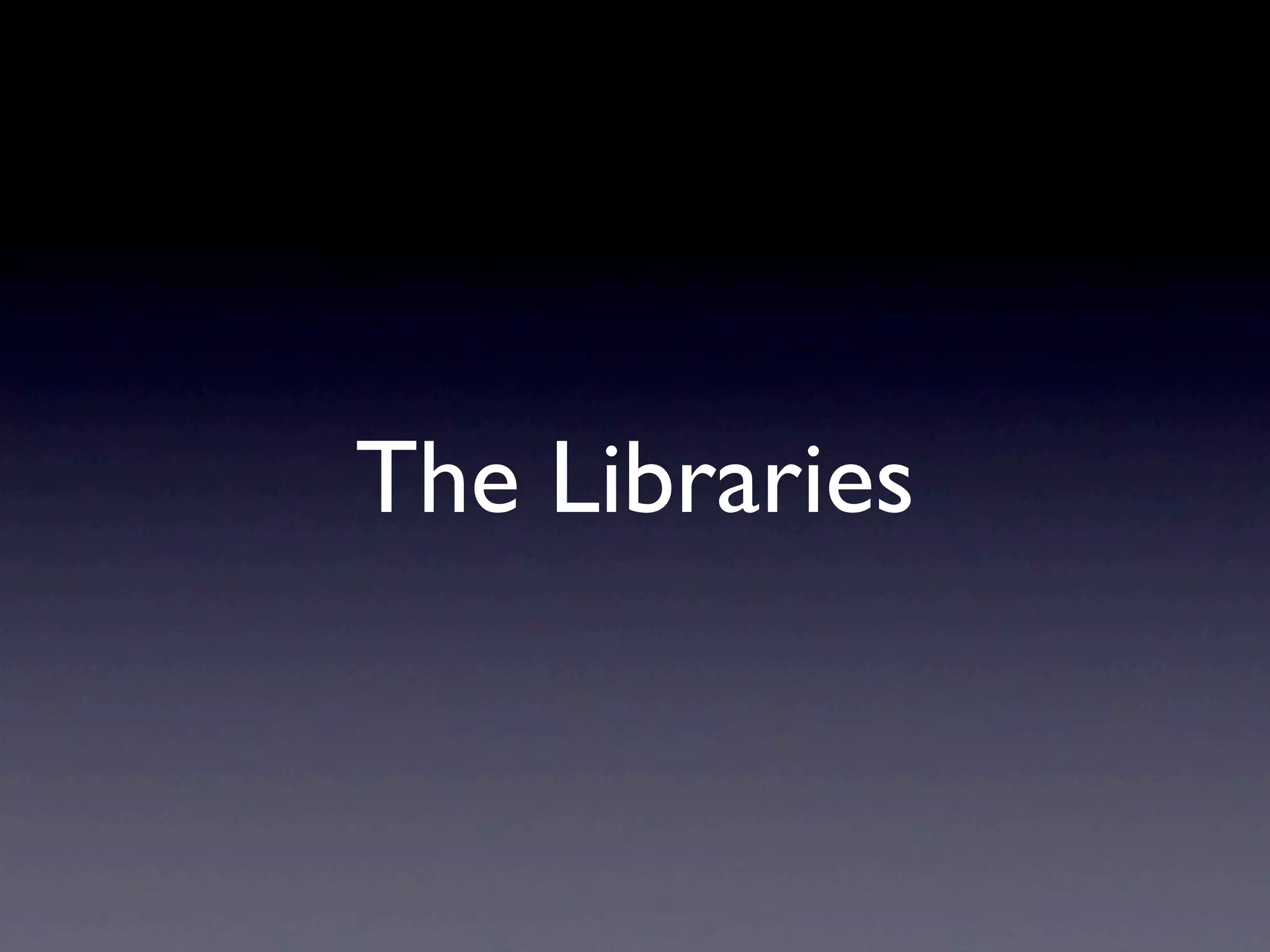 The Libraries 