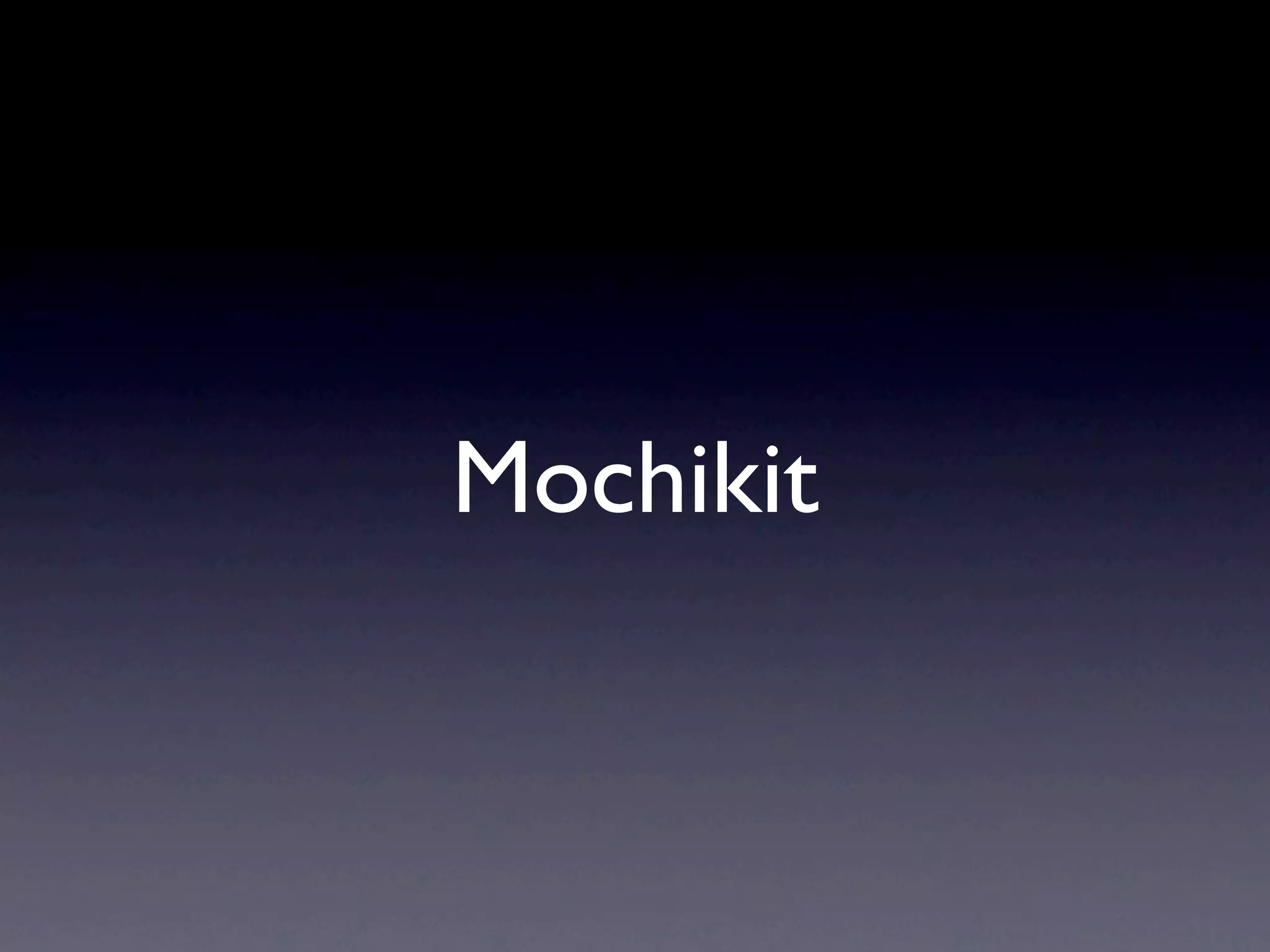 Mochikit 