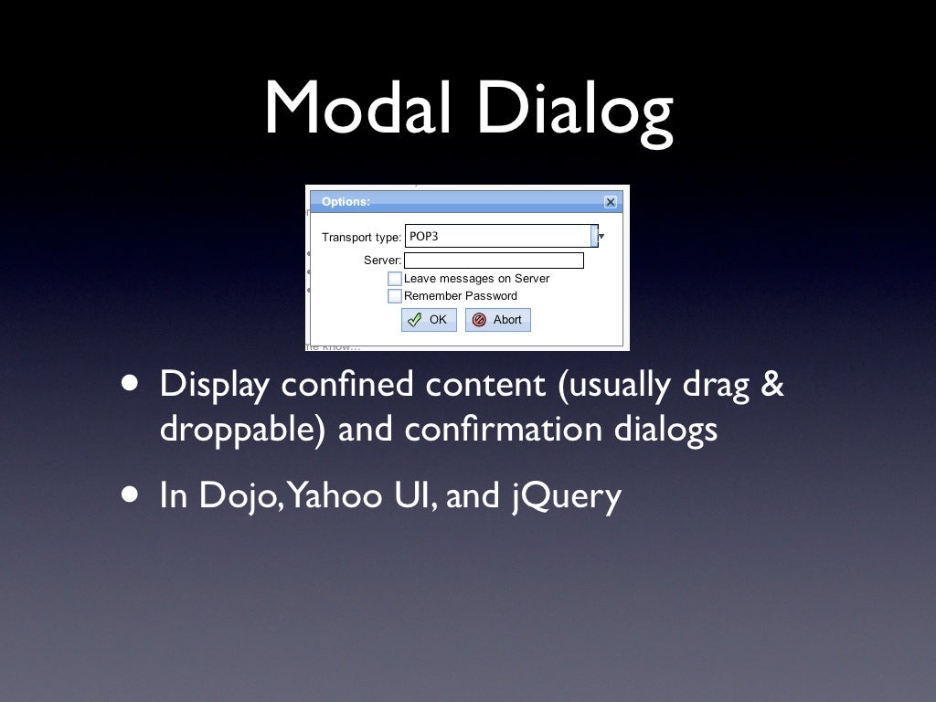 Modal Dialog • Display conﬁned