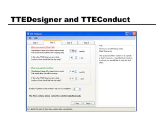 TTEDesigner and TTEConduct
 