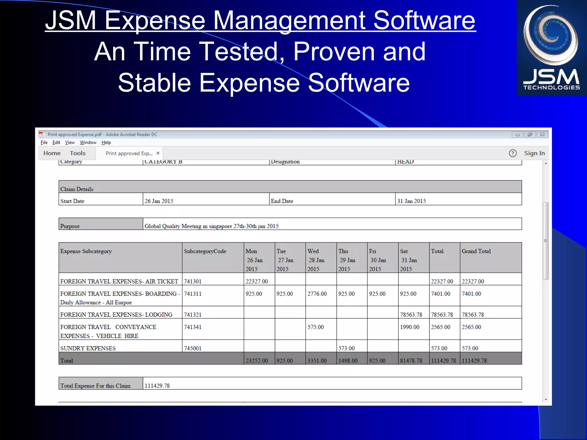 JSM Expense Management Software
An Time Tested, Proven and
Stable Expense Software
 