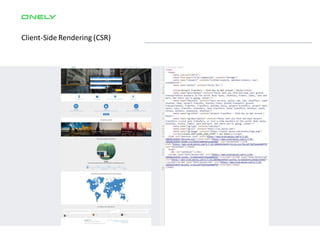 Server-Side Rendering (CSR)
HTML
 