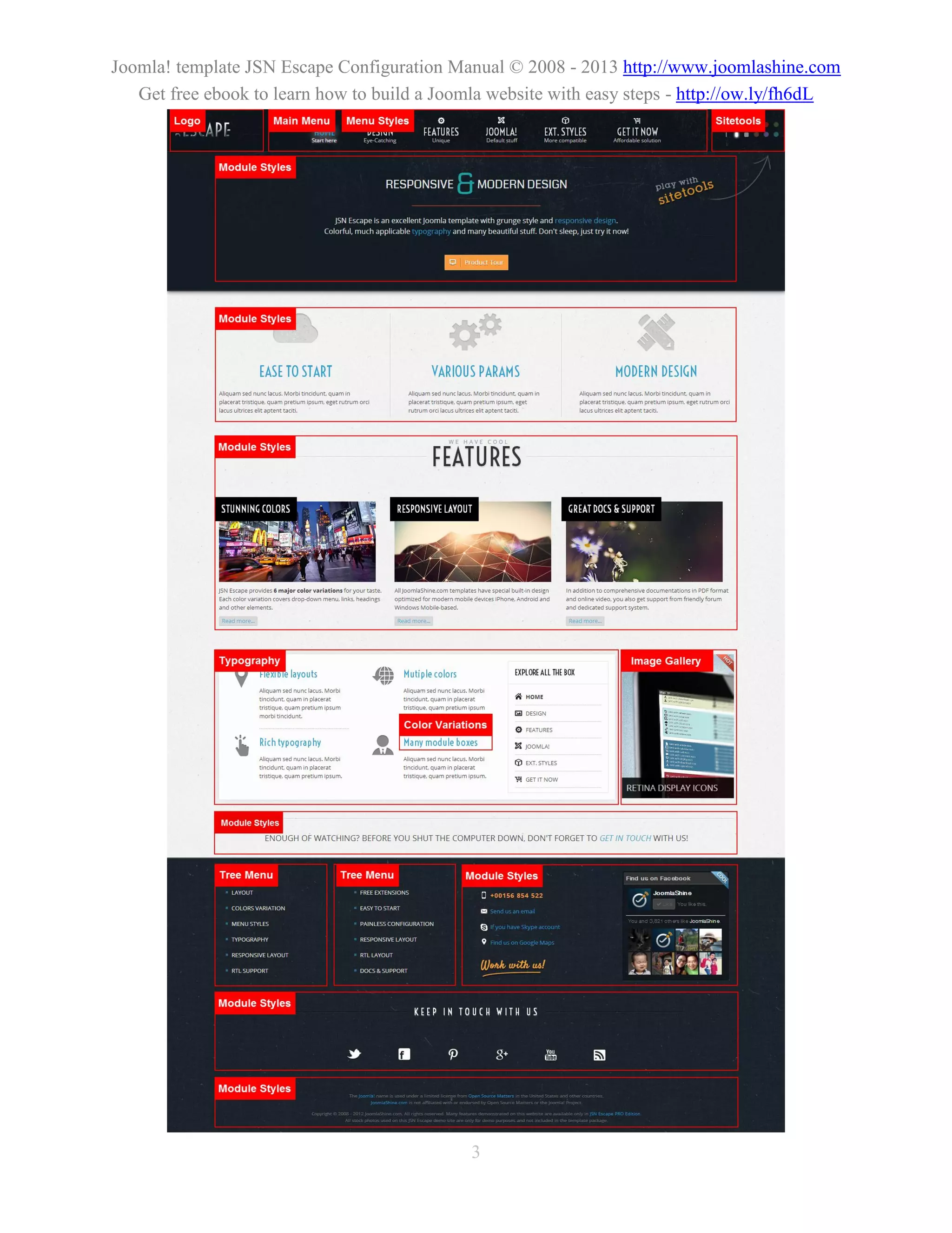 Joomla! template JSN Escape Configuration Manual © 2008 - 2013 http://www.joomlashine.com
   Get free ebook to learn how to build a Joomla website with easy steps - http://ow.ly/fh6dL




                                             3
 