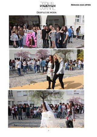 3
Semana das artes
Desfile de moda
 