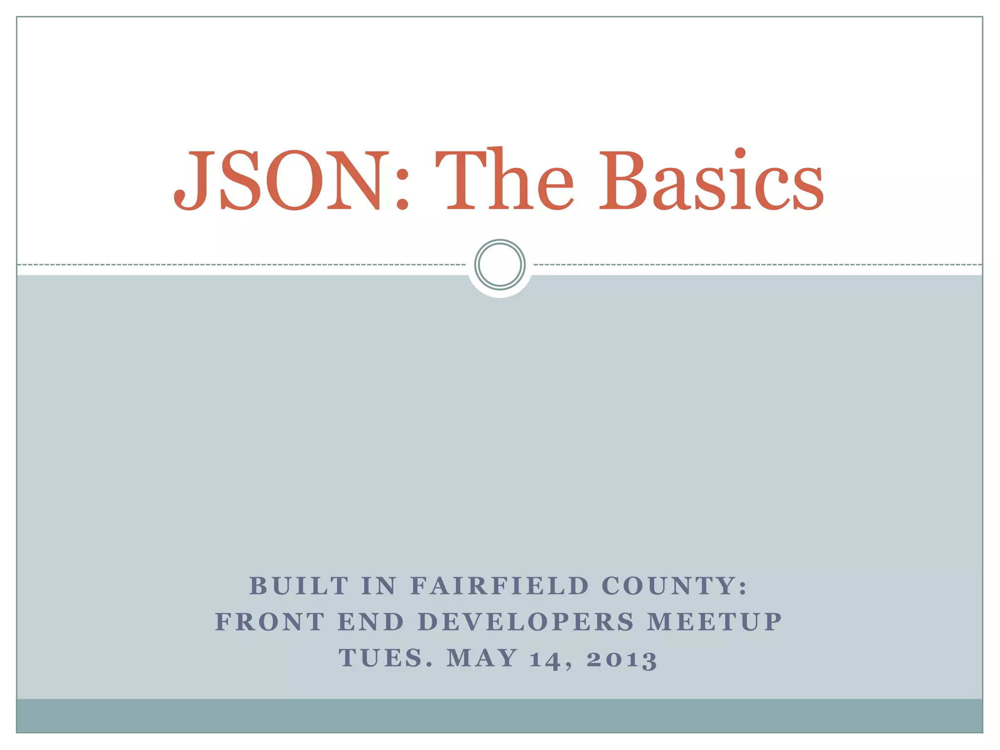JSON: The Basics | PPTX