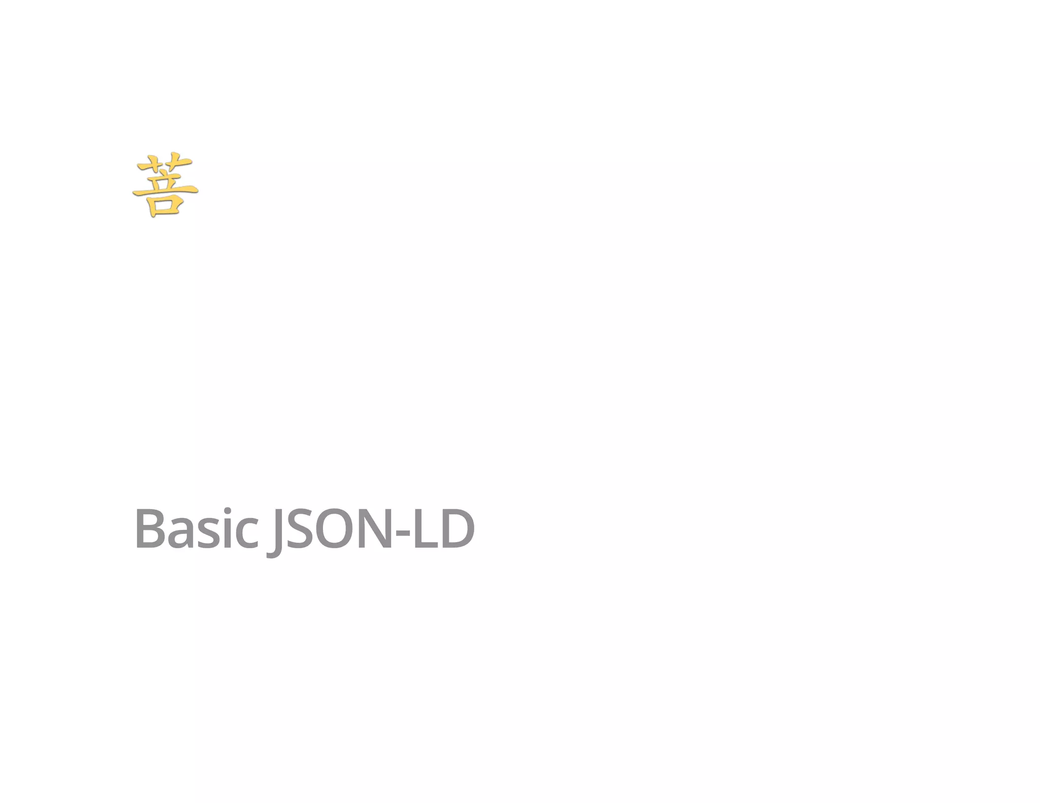 Basic JSON-LD
 