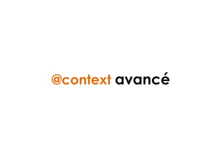 @context avancé
 