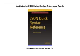 Audiobook JSON Quick Syntax Reference Ready
DONWLOAD LAST PAGE !!!!
Download now : https://ni.pdf-files.xyz/?book=1484218620 by Read ebook JSON Quick Syntax Reference Download file This compact syntax reference covers syntax and parameters central to JSON object definitions. You'll learn the syntax used in the JSON object definition language, logically organized by topical chapters, and getting more advanced as chapters progress, covering structures and file formats which are best for use with HTML5. Furthermore, the JSON Quick Syntax Reference includes the key factors regarding the data footprint optimization work process, the in-lining of CSS and JS files, and why a data footprint optimization work process is important.What You'll Learn- Use the object definition syntax supported in JSON- Define a JSON content production workflow- Gain an understanding of the concepts and principles behind JSON object definitions- Use JSON code snippets and apply them in your web applications- Utilize the NetBeans, Android Studio, and Eclipse IDEs for your JSON codingWho This Book Is ForWeb developers, Android application developers, and user interface designers.
 