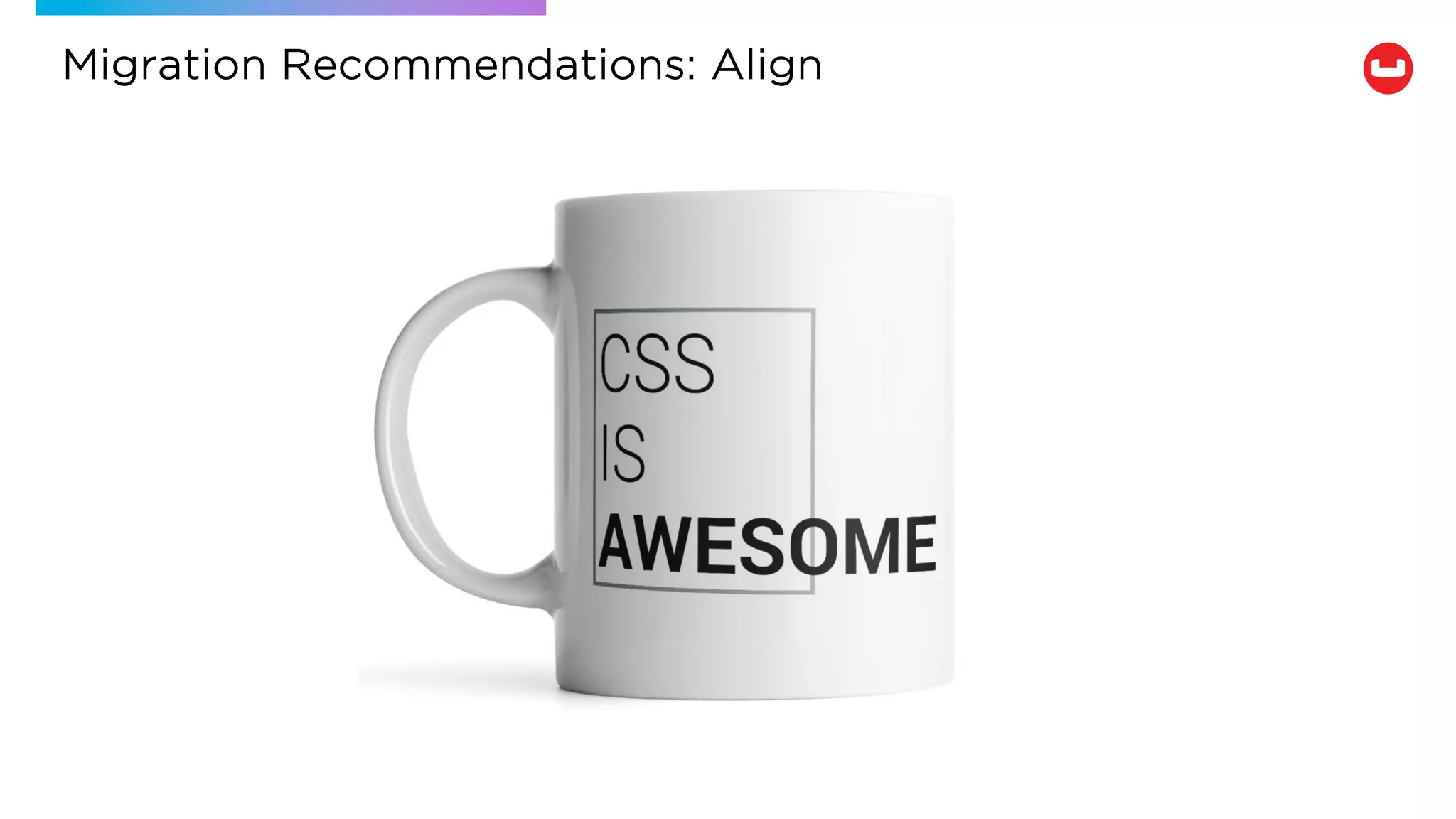 Migration Recommendations: Align
 