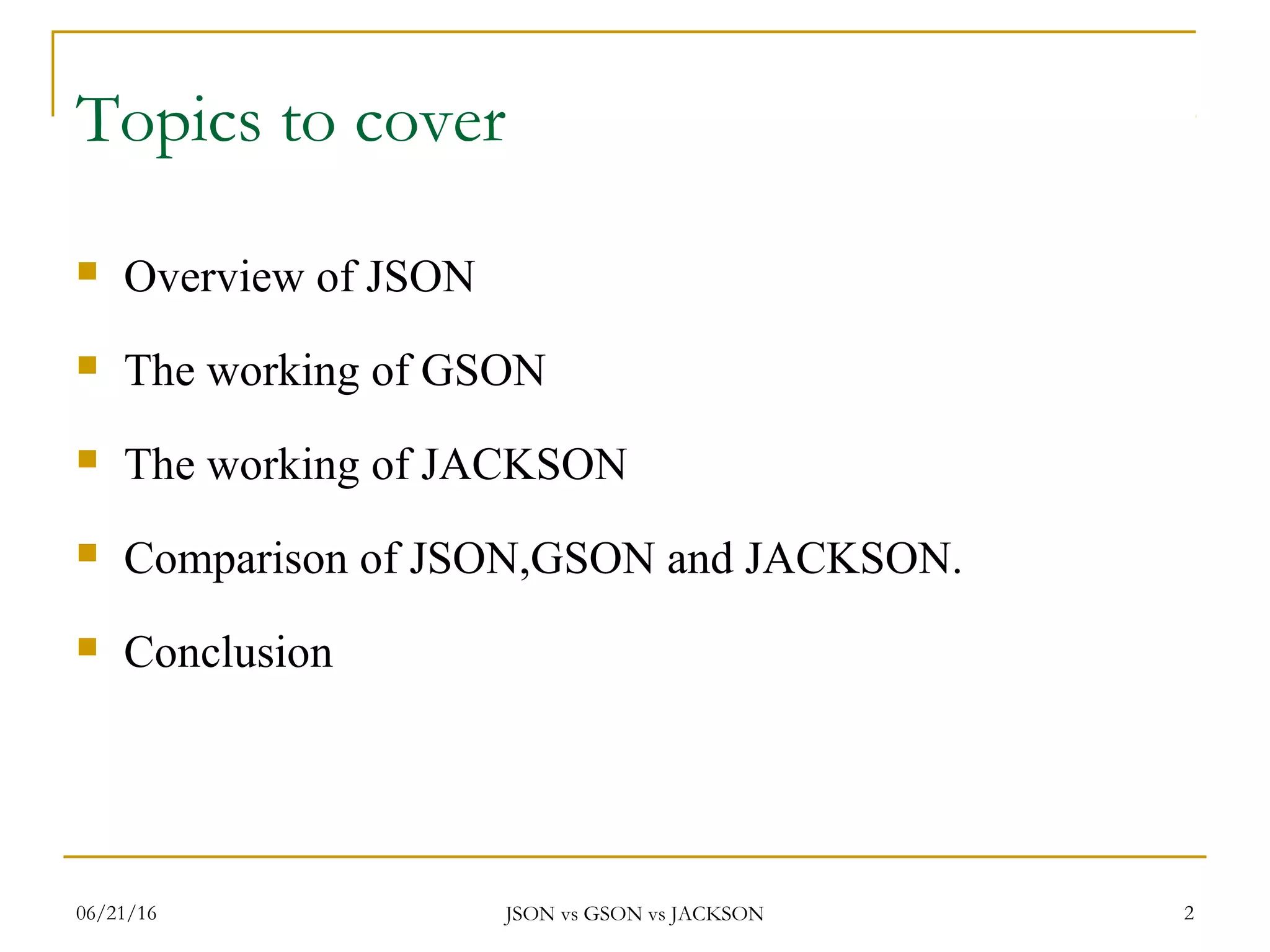 Json vs Gson vs Jackson