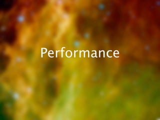 Performance
 