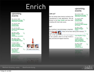 Enrich




   Wolfram Kriesing, uxebu   @wolframkriesing

Freitag, 24. Juli 2009
 