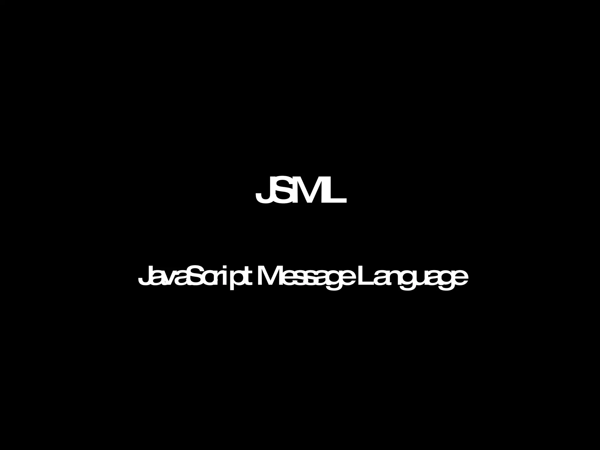JSML JavaScript Message Language 