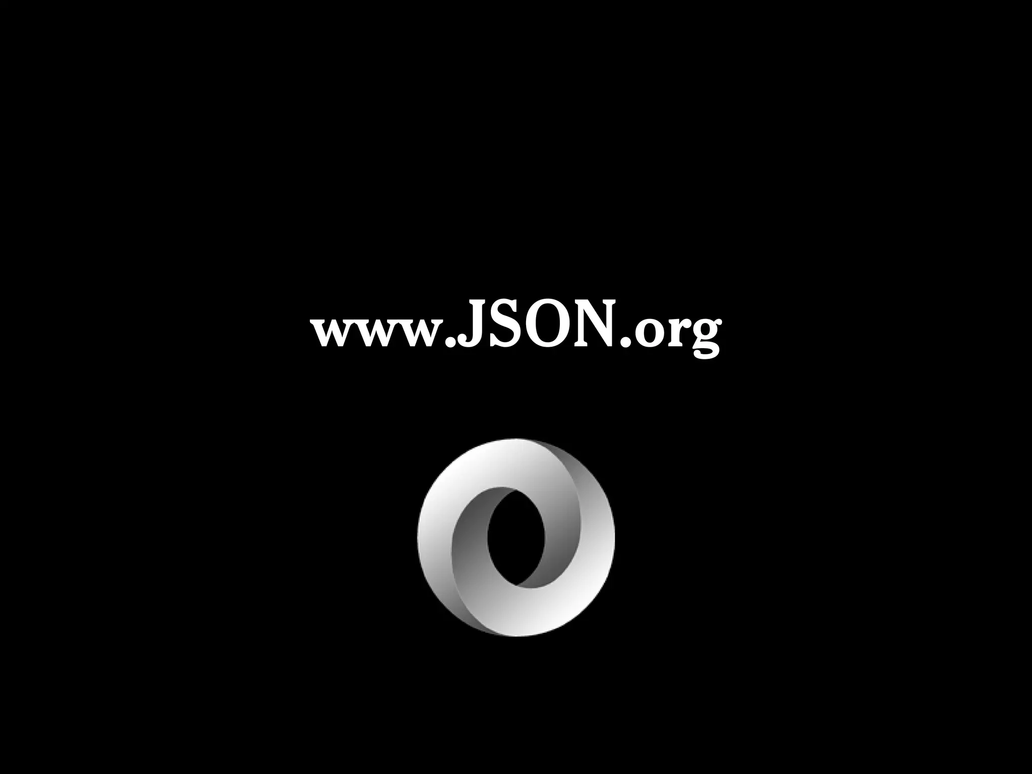 www.JSON.org
 