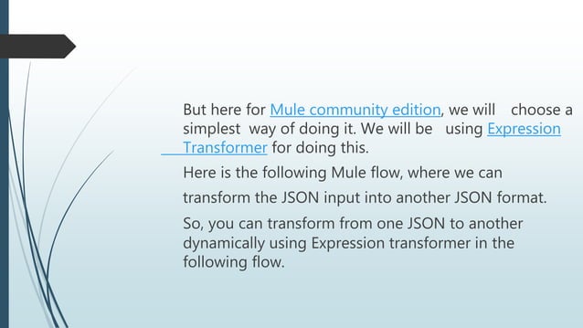 Json to json transformation in mule | PPT