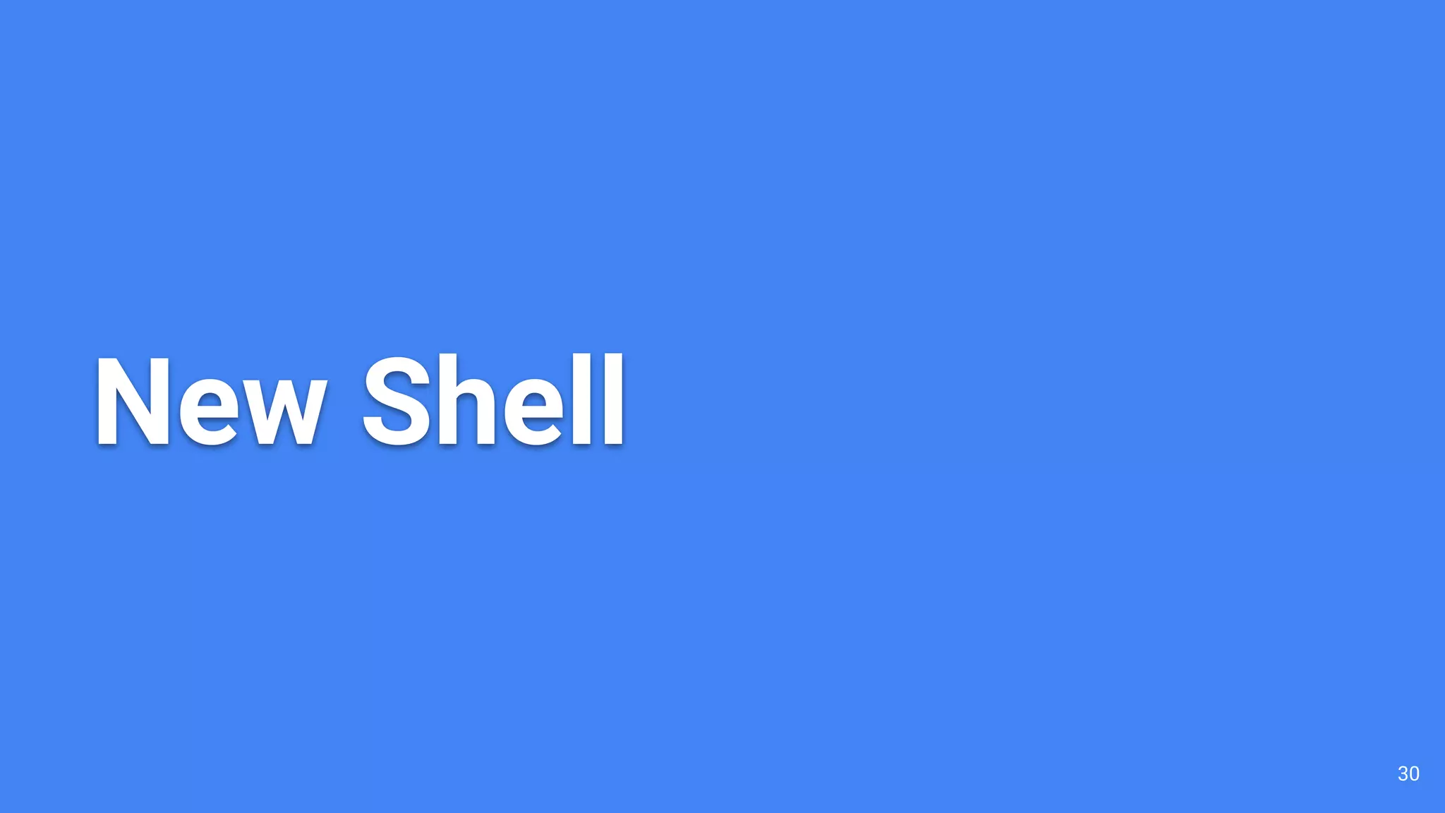 30 New Shell 