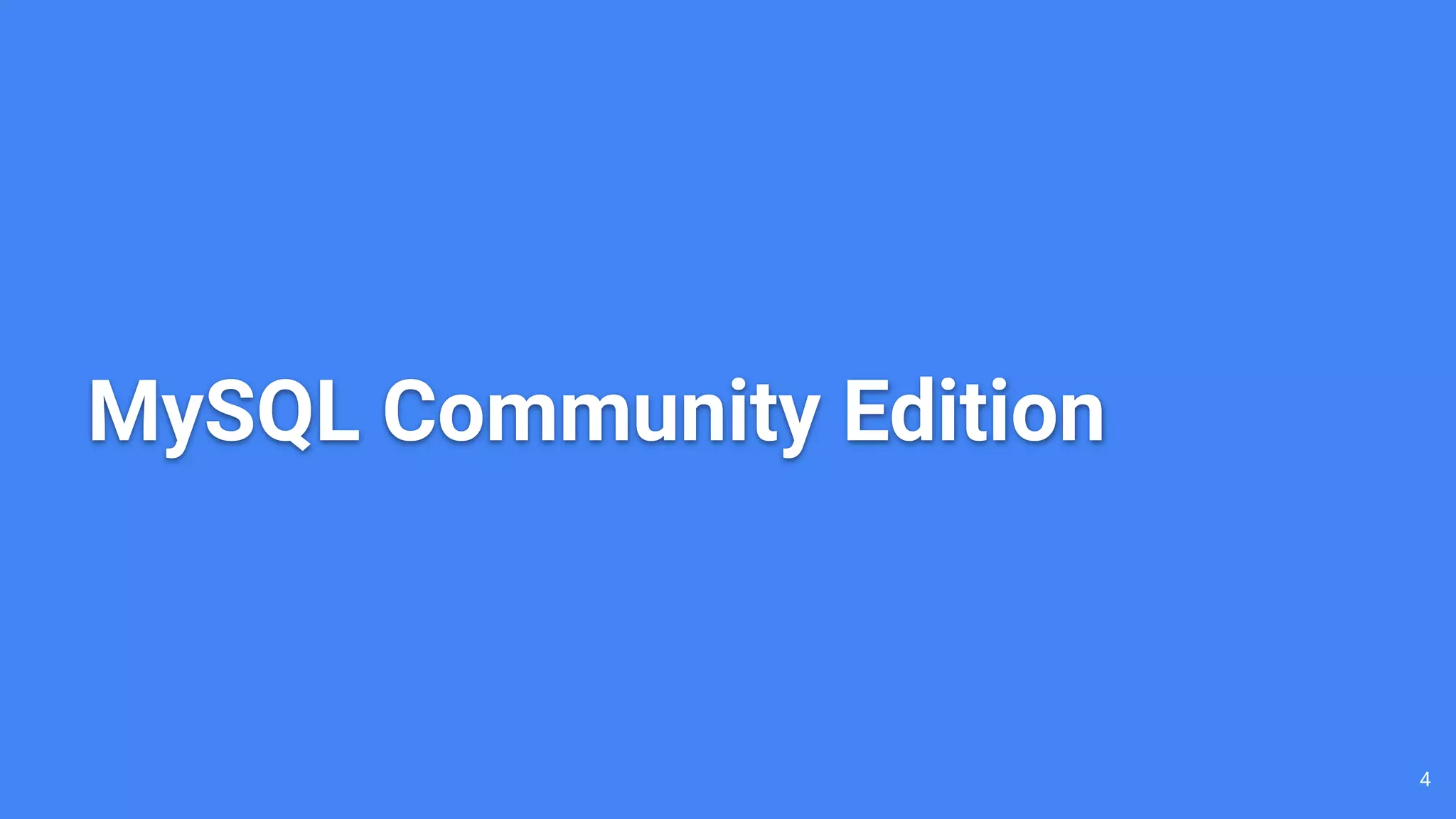 MySQL Community Edition 4 