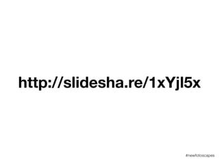 bit.ly/nfs-open-access
#newfotoscapes
 