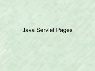 Java Servlet Pages 