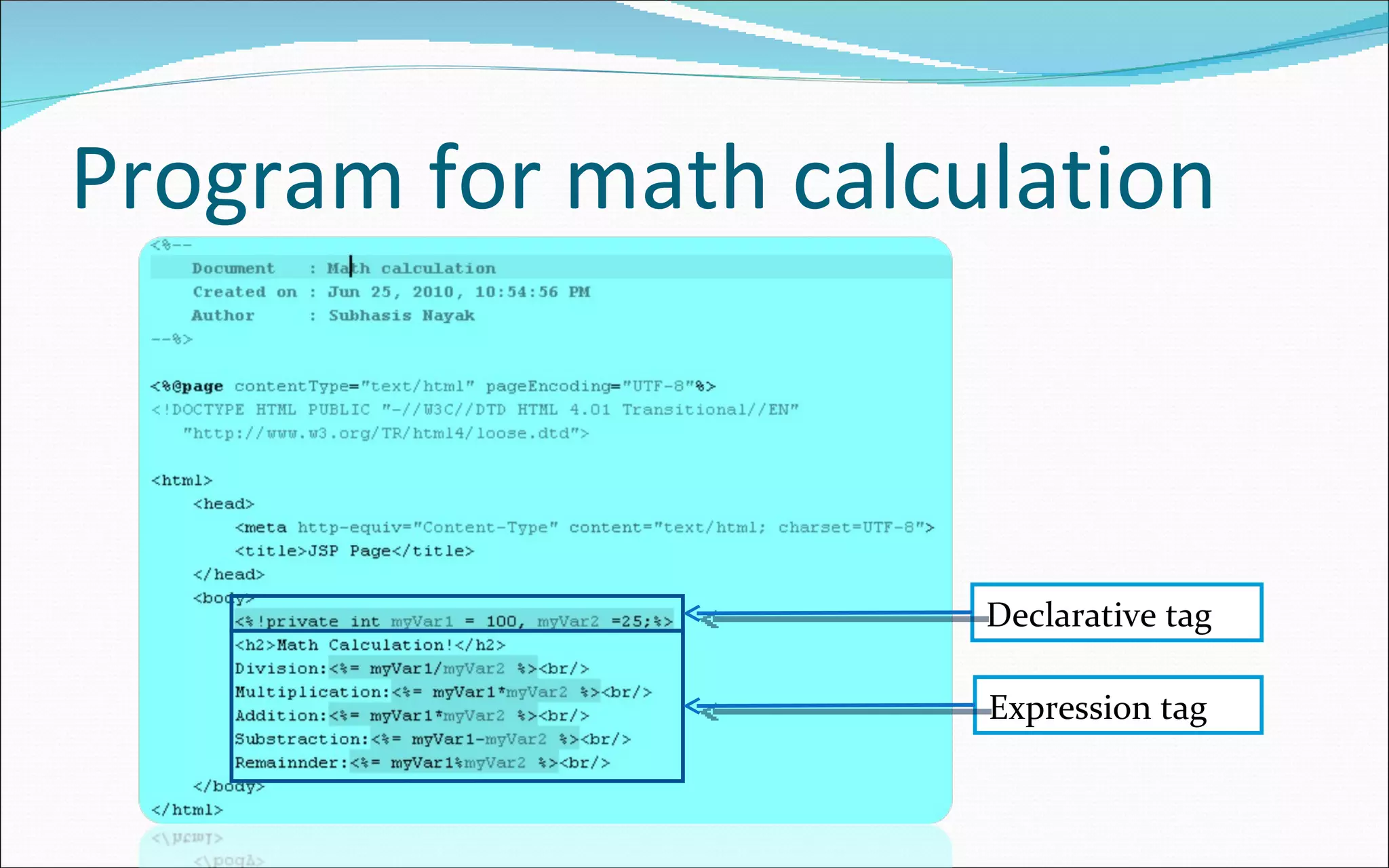 Program for math calculation Declarative tag Expression tag 