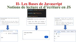 II- Les Bases de Javascript
Notions de lecture et d’écriture en JS
 