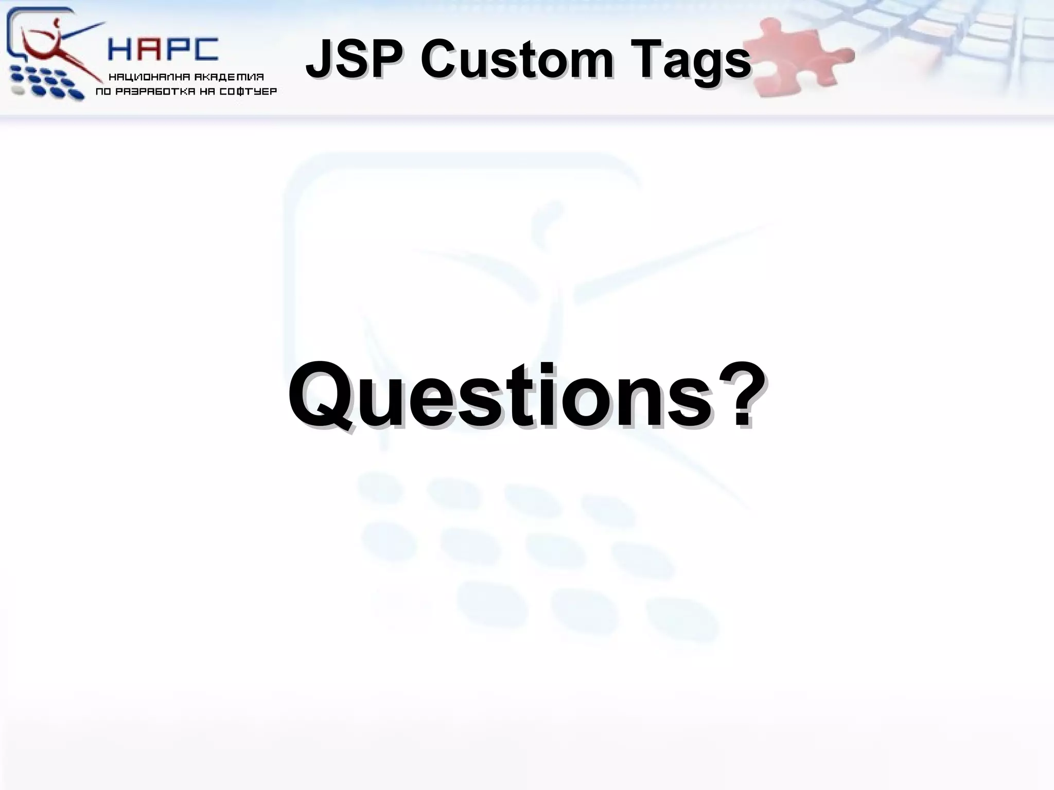 JSP Custom Tags Questions? 