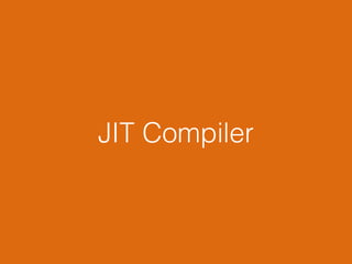 JIT Compiler
 