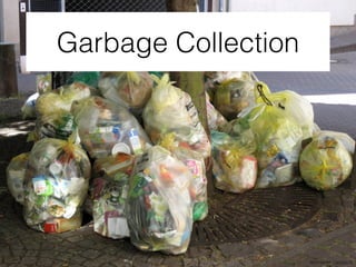 Garbage Collection
Moni Sertel / pixelio.de
 