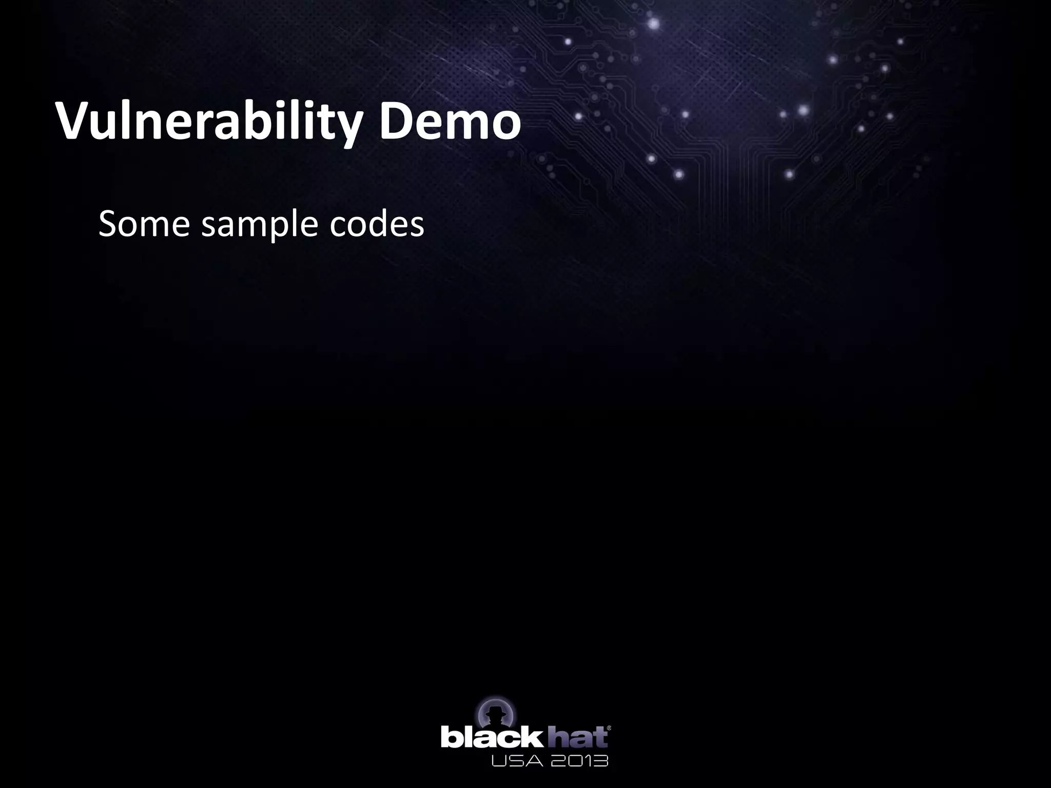 Vulnerability Demo
Some sample codes