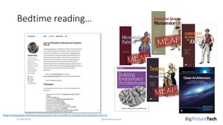 Bedtime reading…
01/06/2018 @danielbryantuk
blog.christianposta.com/microservices/low-risk-monolith-to-microservice-evolution-part-iii/
 