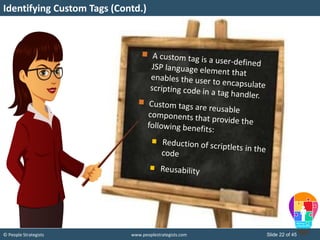 © People Strategists www.peoplestrategists.com Slide 22 of 45
Identifying Custom Tags (Contd.)
 