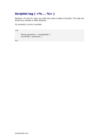 -63DUFKLWHFWXUH
-63VDUHEXLOWRQWRSRI681¶VVHUYOHWWHFKQRORJ-63VDUHHVVHQWLDODQ+70/
SDJHZLWKVSHFLDO-63WDJVHPEHGGHG7KHVH-63WDJVFDQFRQWDLQ-DYDFRGH7KH
-63ILOHH[WHQVLRQLVMVSUDWKHUWKDQKWPRUKWPO7KH-63HQJLQHSDUVHVWKHMVS
DQGFUHDWHVD-DYDVHUYOHWVRXUFHILOH,WWKHQFRPSLOHVWKHVRXUFHILOHLQWRDFODVV
ILOHWKLVLVGRQHWKHILUVWWLPHDQGWKLVZKWKH-63LVSUREDEOVORZHUWKHILUVW
WLPHLWLVDFFHVVHG$QWLPHDIWHUWKLVWKHVSHFLDOFRPSLOHGVHUYOHWLVH[HFXWHG
DQGLVWKHUHIRUHUHWXUQVIDVWHU




                                                                                         :HE6HUYHU



    :HE%URZVHU                                                                               -63
                      :HEEURZVHU5HTXHVW   -63UHTXHVWVHQWWR:HEVHUYHU              )LOH


                                                                                   6HQGWR-636HUYOHW(QJLQH

     +70/VHQWWREURZVHU
                                                                                      -636HUYOHW(QJLQH

                                                                                    3DUVH-63ILOH

                                  ,17(51(7                                          *HQHUDWH6HUYOHW
                                                                                    VRXUFHFRGH

                                                                                    RPSLOH6HUYOHW
                                                                                    VRXUFHFRGHLQWR
                                                                                    FODVV

                                                                                    ,QVWDQWLDWH6HUYOHW
                                               +70/6HUYOHWRXWSXW 