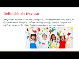 Porque los niños somos traviesos??? | PPT