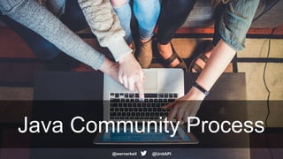 Java Community Process
@wernerkeil @UnitAPI
 
